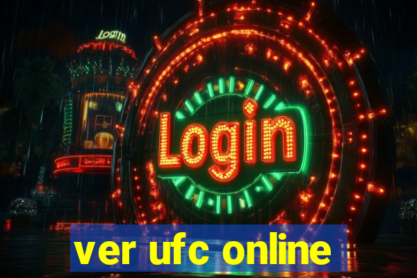 ver ufc online